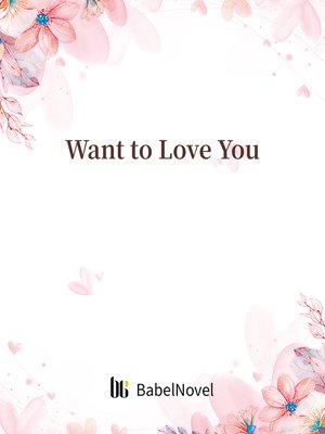 cover image of Want to Love You